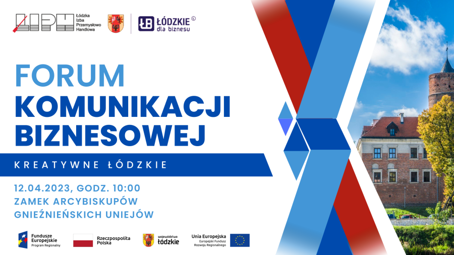 Kreatywne Łódzkie. Forum Komunikacji Biznesowej.